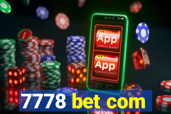 7778 bet com